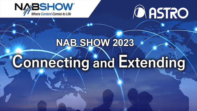 NAB 2023 Preview – Astrodesign’s Booth