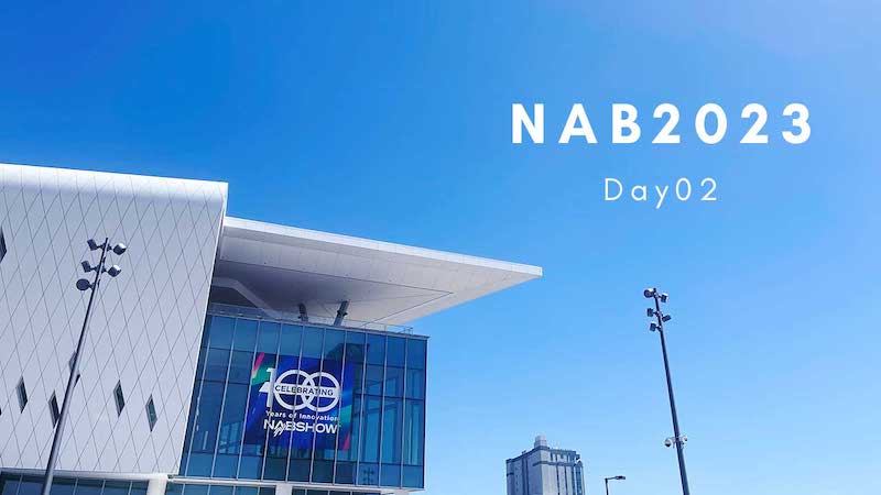 NAB Day 2: Japanese companies working hard, and exhibitions around the world