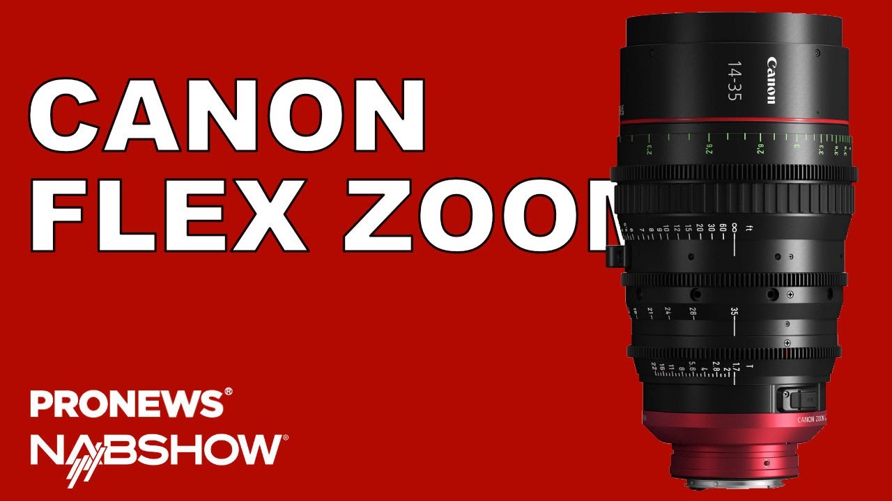 Canon’s New Flex Zoom Super35 Lens | PRONEWS Global at NAB2023