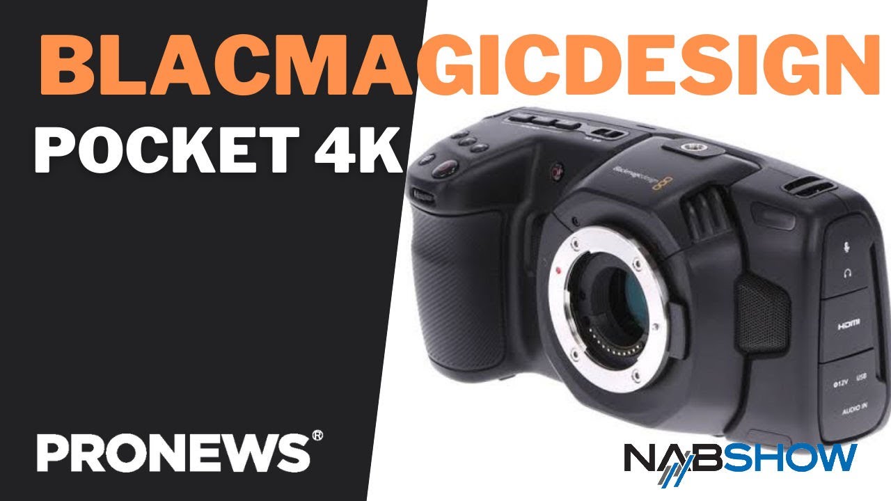 Blackmagic PocketCinema 4K! | PRONEWS Global at NAB2023