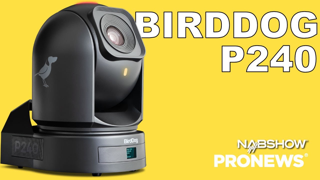 The Brand-New NDI Camera from BirdDog | PRONEWS Global at NAB2023