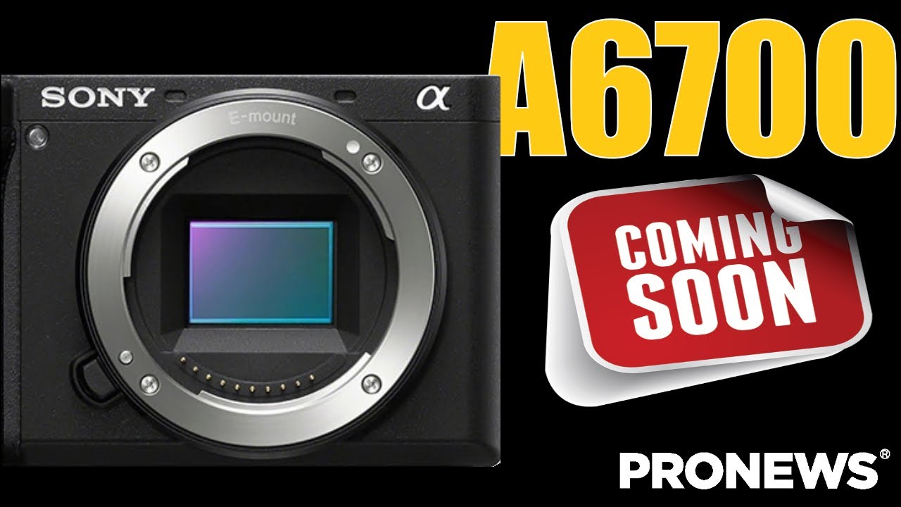 Sony a6700 coming July 12th 2023