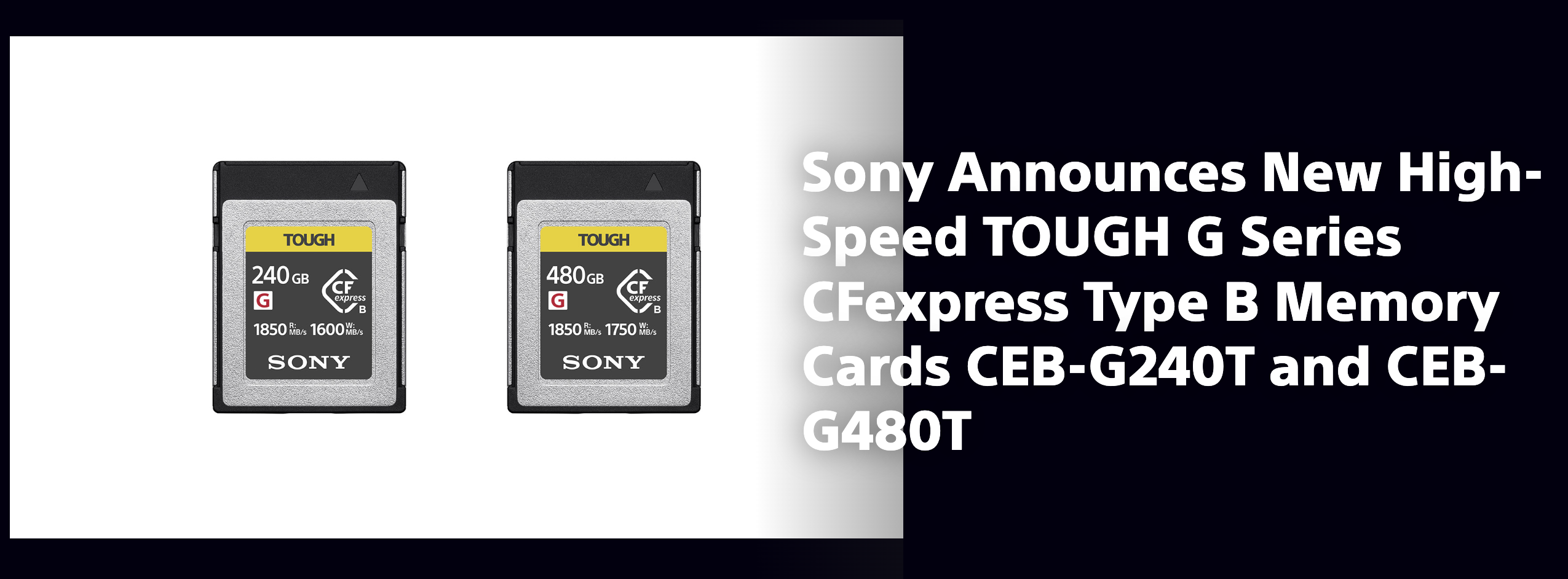 Sony TOUGH G High Speed Series of CFExpress Cards Unveiled